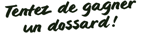 Tentez de gagner votre dossard !